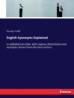 English Synonyms Explained : in alphabetical order with copious illustrations and examples drawn from the best writers - Book