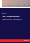Capt'n Davy's Honeymoon : The last confession. The blind mother. - Book