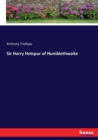Sir Harry Hotspur of Humblethwaite - Book
