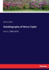 Autobiography of Henry Taylor : Vol. II. 1844-1875 - Book