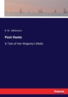 Post Haste : A Tale of Her Majesty's Mails - Book