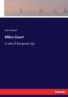 Mitre Court : A tale of the great city - Book
