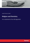 Religion and Chemistry : A re-statement of an old argument - Book