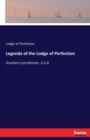 Legenda of the Lodge of Perfection : Southern jurisdiction, U.S.A - Book