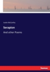 Serapion : And other Poems - Book