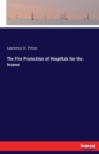 The Fire Protection of Hospitals for the Insane - Book