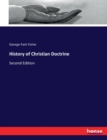 History of Christian Doctrine : Second Edition - Book