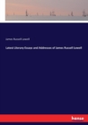 Latest Literary Essays and Addresses of James Russell Lowell - Book