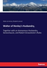 Walter of Henley's Husbandry, : Together with an Anonymous Husbandry, Seneschaucie, and Robert Grosseteste's Rules - Book