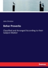 Behar Proverbs : Classified and Arranged According to their Subject-Matter - Book