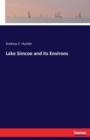 Lake Simcoe and Its Environs - Book