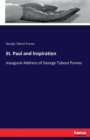 St. Paul and Inspiration : Inaugural Address of George Tybout Purves - Book
