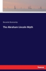 The Abraham Lincoln Myth - Book