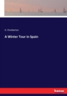 A Winter Tour in Spain - Book