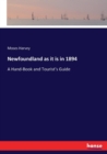 Newfoundland as it is in 1894 : A Hand-Book and Tourist's Guide - Book