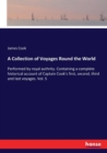A Collection of Voyages Round the World : Performed by royal authrity. Containing a complete historical account of Captain Cook's first, second, third and last voyages. Vol. 5 - Book