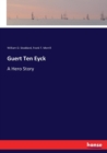 Guert Ten Eyck : A Hero Story - Book