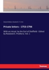 Private letters - 1753-1794 : With an introd. by the Earl of Sheffield - Edited by Rowland E. Prothero. Vol. 1 - Book