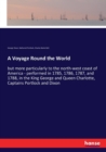 A Voyage Round the World : but more particularly to the north-west coast of America - performed in 1785, 1786, 1787, and 1788, in the King George and Queen Charlotte, Captains Portlock and Dixon - Book