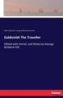 Goldsmith The Traveller : Edited with Introd. and Notes by George Birkbeck Hill - Book