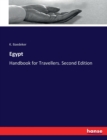 Egypt : Handbook for Travellers. Second Edition - Book