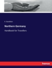 Northern Germany : Handbook for Travellers - Book