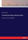 The Witmark Amateur Minstrel Guide : and burnt cork encyclopedia - Book