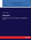 Biography : Third Division of the English Encyclopedia Vol. 6 - Book