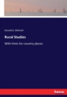 Rural Studies : With hints for country places - Book