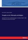 Thoughts on Art, Philosophy and Religion : selected from the unpublished papers of Sydney Dobell - With introductory note by John Nichol - Book