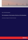 The Constitution of the Society of the Sons of the Revolution : and by-laws and register of the New York Society - Book