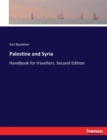 Palestine and Syria : Handbook for travellers. Second Edition - Book