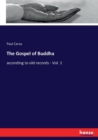 The Gospel of Buddha : according to old records - Vol. 1 - Book