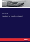 Handbook for Travellers in Ireland - Book