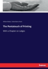 The Pentateuch of Printing : With a Chapter on Judges - Book