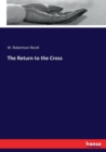 The Return to the Cross - Book