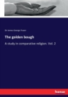 The golden bough : A study in comparative religion. Vol. 2 - Book