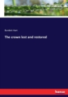 The crown lost and restored - Book