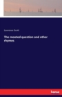 The Mooted Question and Other Rhymes - Book