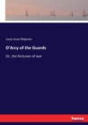 D'Arcy of the Guards : Or, the fortunes of war - Book