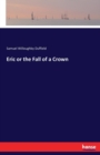 Eric or the Fall of a Crown - Book