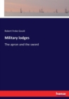 Military lodges : The apron and the sword - Book