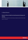 Elements of Plane and Solid Free-Hand Geometrical Drawing, with Lettering : And some elements of geometrical ornamental design, including the principals of harmonic angular ratios, etc. In three parts - Book