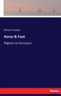 Horse & Foot : Pilgrims to Parnassus - Book