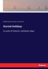 Storied Holidays : A cycle of historic red-letter days - Book