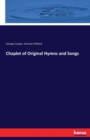 Chaplet of Original Hymns and Songs - Book
