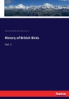History of British Birds : Vol. 1 - Book