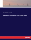 Shakespere's Predecessors in the English Drama - Book
