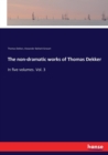 The non-dramatic works of Thomas Dekker : In five volumes. Vol. 3 - Book