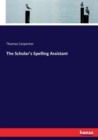 The Scholar's Spelling Assistant - Book